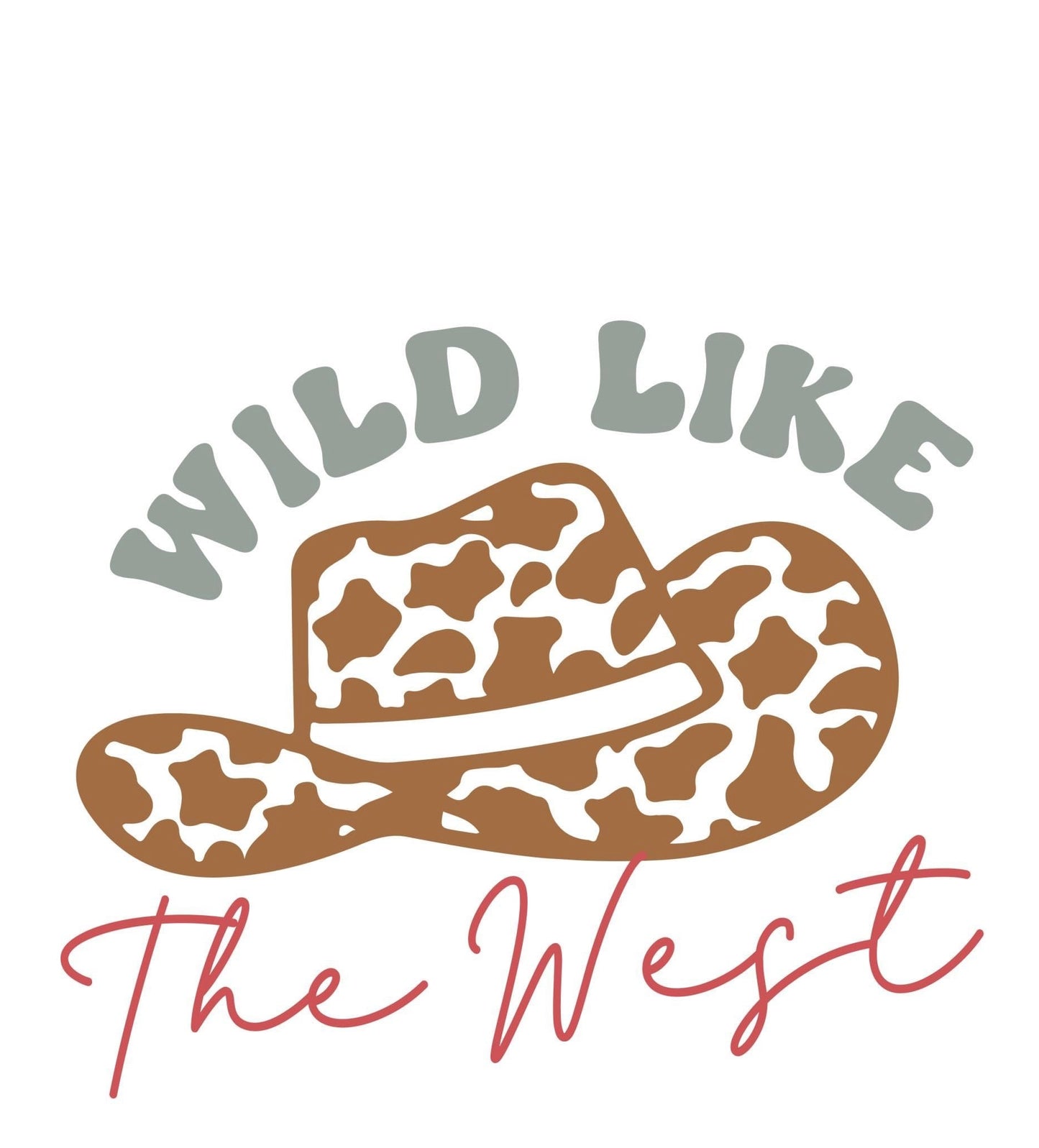 Wild like the west sticker