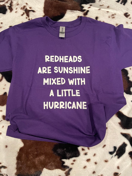 redheads are sunshine mixed with a little hurricane shirt